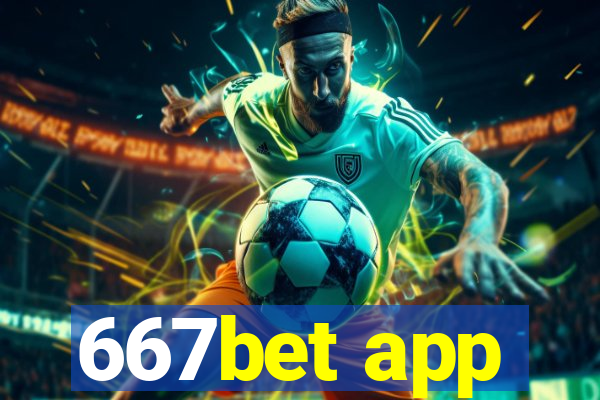 667bet app